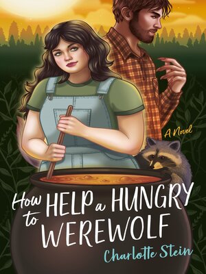 cover image of How to Help a Hungry Werewolf